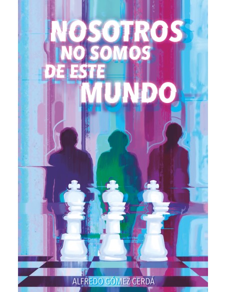 Nosotros no somos de este mundo