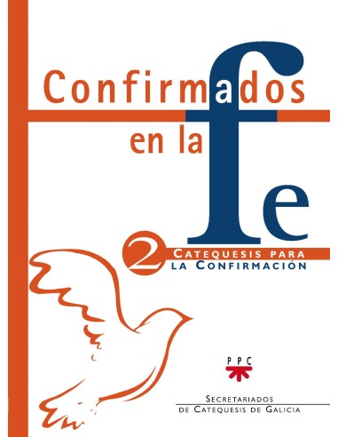 Confirmados en la fe Catequesis para la Confirmacion 2