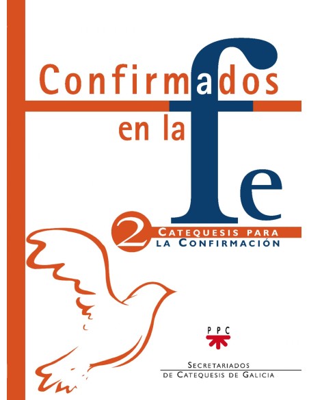 Confirmados en la fe Catequesis para la Confirmacion 2