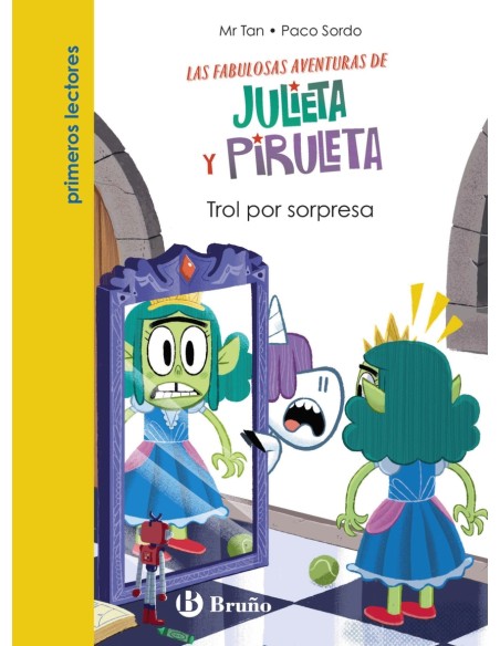 Julieta y Piruleta 5 Trol por sorpresa