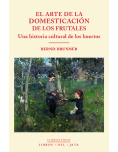El arte de la domesticacion de los frutales