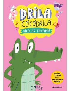 Drila Cocodrila 3 Aixo es trampa