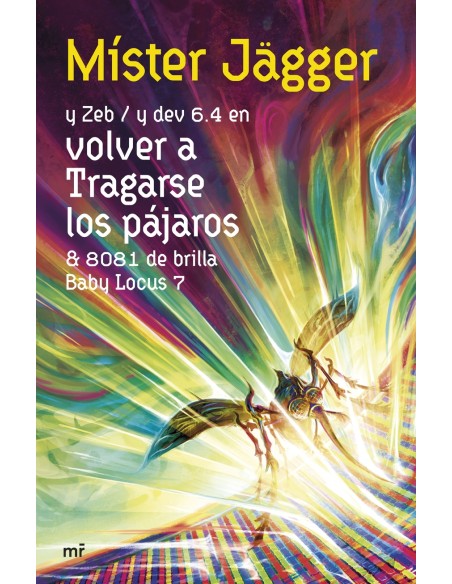 Volver a tragarse los pajaros