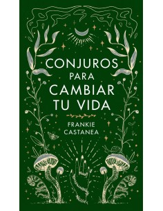 Conjuros para cambiar tu vida