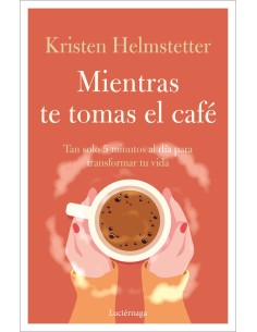 Mientras te tomas el cafe