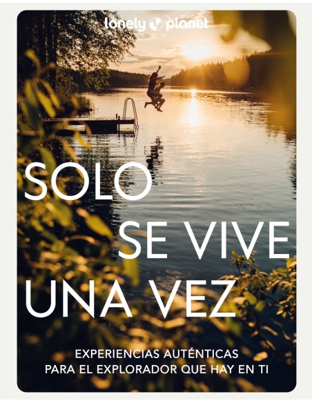 Solo se vive una vez