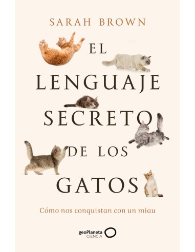 El lenguaje secreto de los gatos