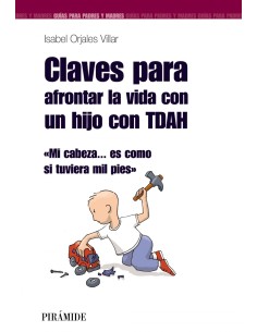 Claves para afrontar la vida con un hijo con TDAH