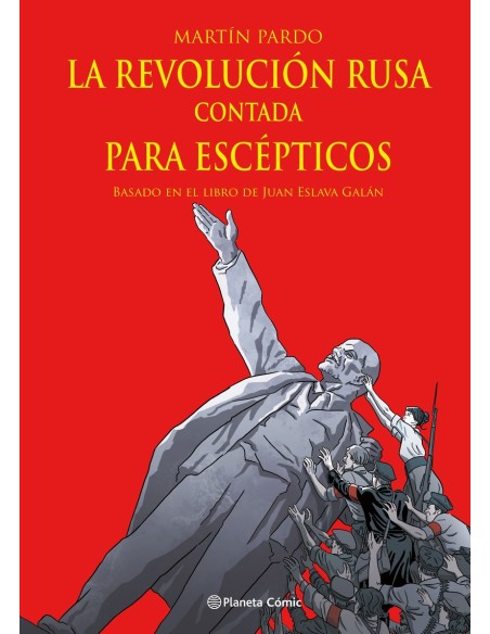 La Revolucion rusa contada para escepticos novela grafica