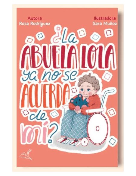 La abuela Lola ya no se acuerda de mi La abuela Lola ya no se acuerda de mi