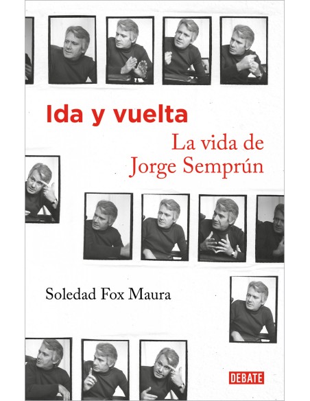 Ida y vuelta La vida de Jorge Semprun