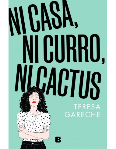 Ni casa ni curro ni cactus