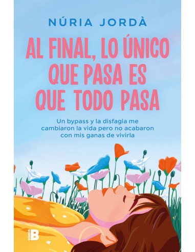 Al final lo unico que pasa es que todo pasa