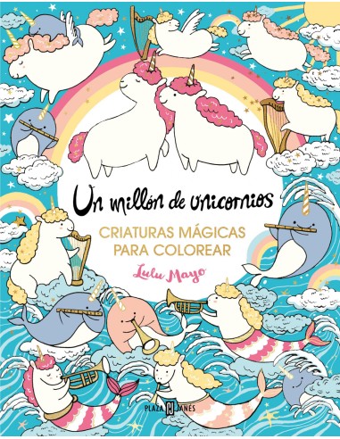 Un millon de unicornios criaturas magicas para colorear