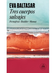 Tres cuerpos salvajes