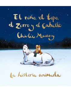 El nino el topo el zorro y el caballo La historia animada