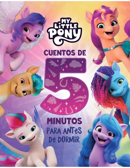 My Little Pony Recopilatorio de cuentos Cuentos de 5 minutos para antes de dormir