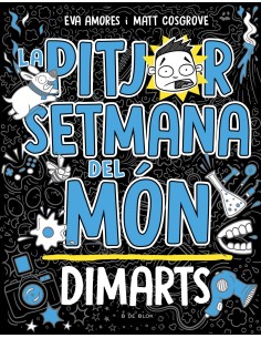 La pitjor setmana del mon Dimarts La peor semana del mundo 2