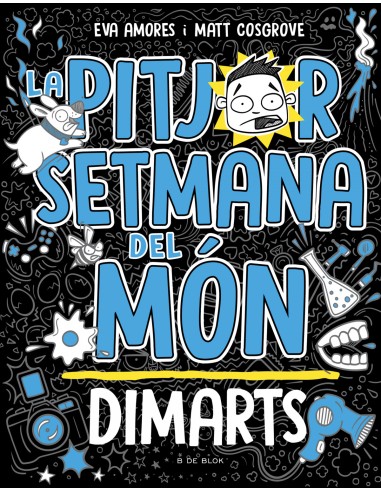 La pitjor setmana del mon Dimarts La peor semana del mundo 2