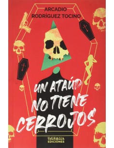 Un ataud no tiene cerrojos