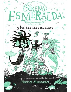 Sirena Esmeralda y los duendes marinos La sirena Esmeralda