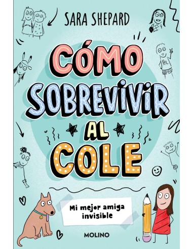 Como sobrevivir al cole 1 Mi mejor amiga invisible