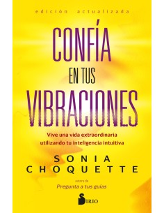 CONFIA EN TUS VIBRACIONES