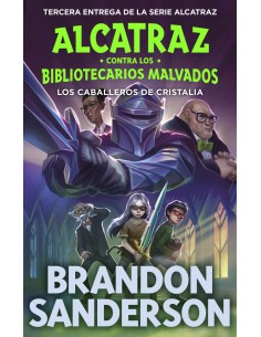 Los Caballeros de Cristalia Alcatraz contra los Bibliotecarios Malvados 3