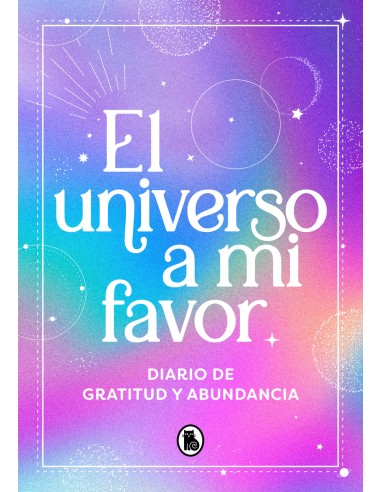 El universo a mi favor