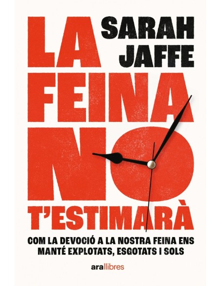 LA FEINA NO T ESTIMARA