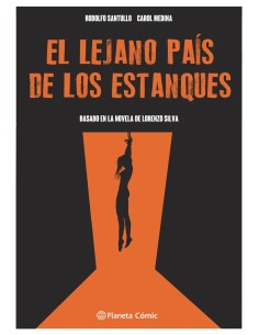 El lejano pais de los estanques Novela grafica
