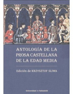 ANTOLOGIA DE LA PROSA CASTELLANA DE LA EDAD MEDIA