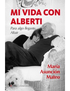 Mi vida con Alberti