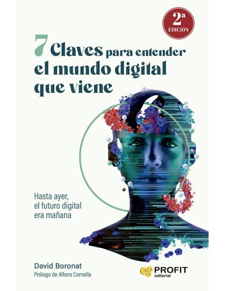 7 CLAVES PARA ENTENDER EL MUNDO DIGITAL QUE VIENE