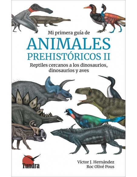 MI PRIMERA GUIA DE ANIMALES PREHISTORICOS II