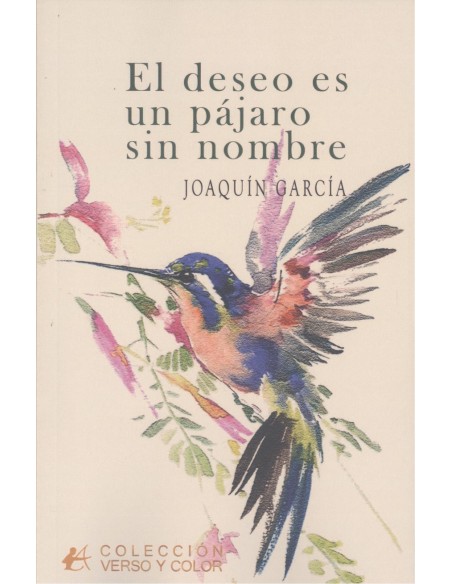 El deseo es un pajaro sin nombre