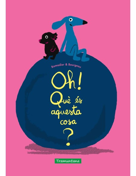 Oh Que es aquesta cosa