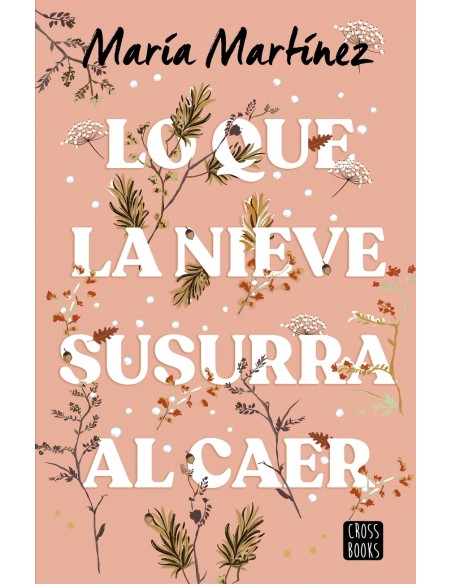 Lo que la nieve susurra al caer