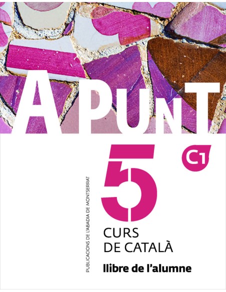 A punt Curs de catala Llibre de l alumne 5