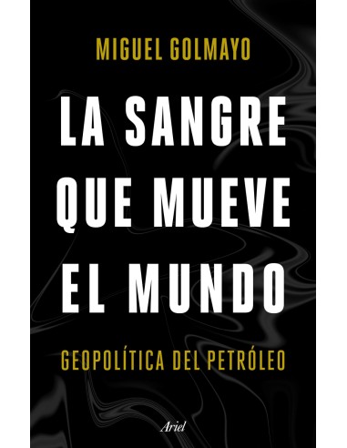 La sangre que mueve el mundo