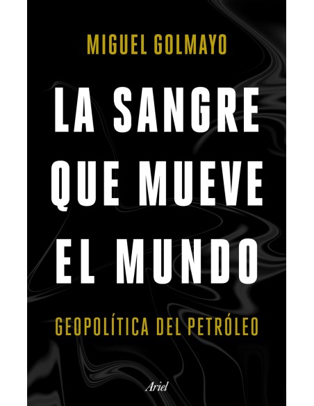 La sangre que mueve el mundo