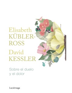 Sobre el duelo y el dolor