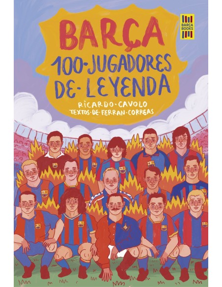 Barca 100 jugadores de leyenda