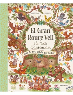 El Gran Roure Vell i la festa d aniversari