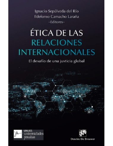 Etica de las relaciones internacionales desafio de justicia