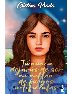 Tu nunca dejaras de ser mi millon de fuegos artificiales