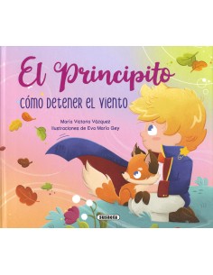 El Principito Como detener el viento