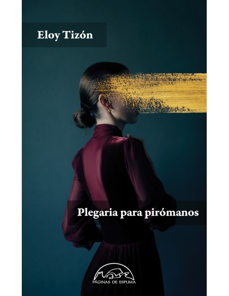 Plegaria para piromanos