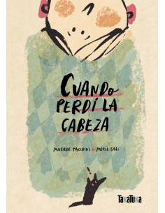 CUANDO PERDI LA CABEZA