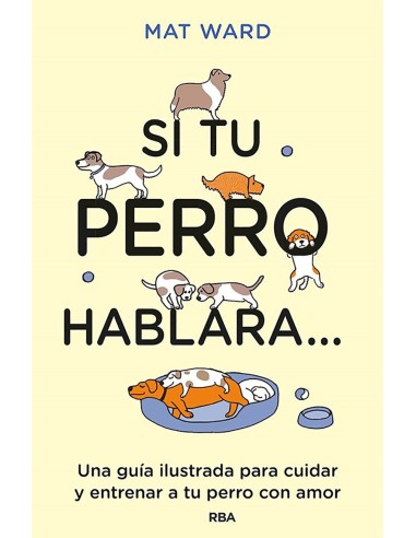 Si tu perro hablara